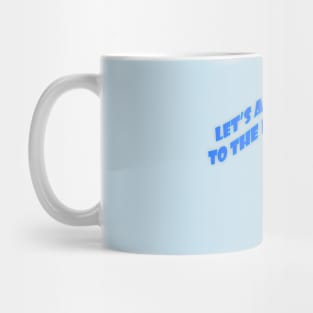 Let's all go to the lobby - Soda Mug